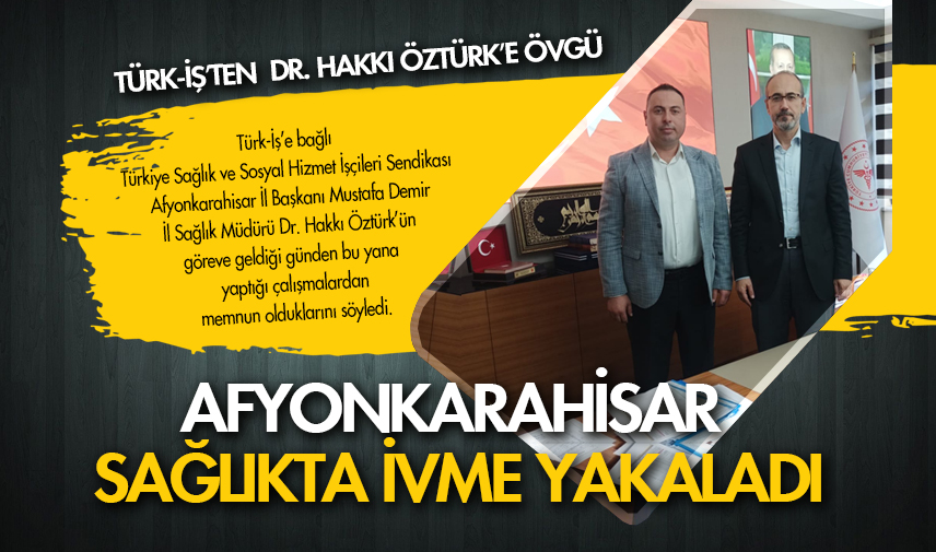 Afyonkarahisar sağlıkta ivme yakaladı